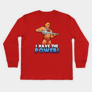 I Have The Power Kids Long Sleeve T-Shirt